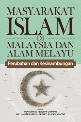 Masyarakat Islam di Malaysia dan Alam Melayu: Perubahan dan Kesinambungan